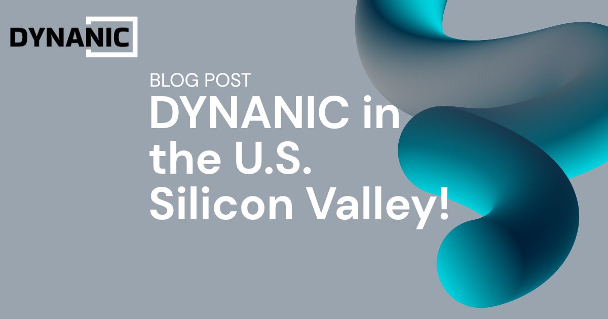 DYNANIC in the U.S. Silicon Valley!